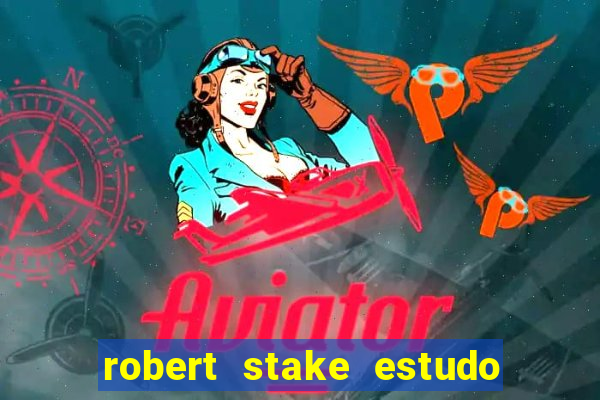 robert stake estudo de caso